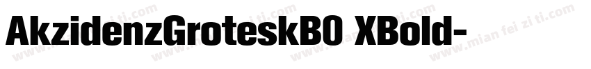 AkzidenzGroteskB0 XBold字体转换